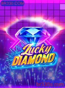 Descubra o Mundo do LuckyDiamond: Jogue e Ganhe com BR330.COM